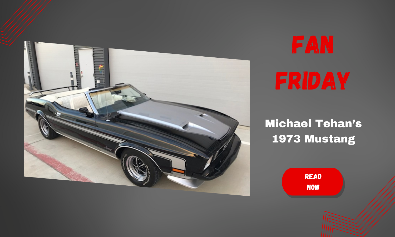 Fan Friday: Michael Tehan’s 1973 Mustang