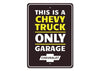 chevy-trucks-only-garage-aluminum-sign
