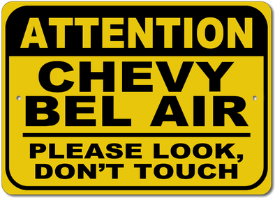 bel-air-attention-please-look-dont-touch-aluminum-sign