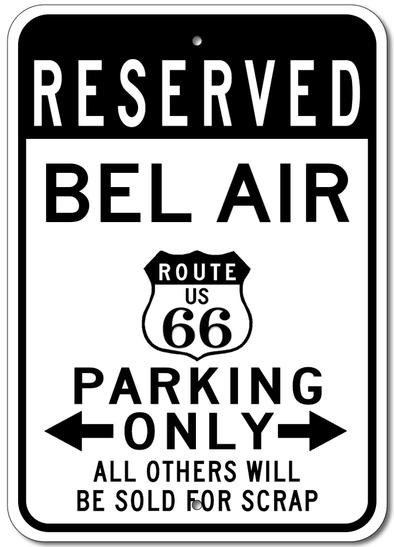 chevy-bel-air-route-66-reserved-parking-aluminum-sign