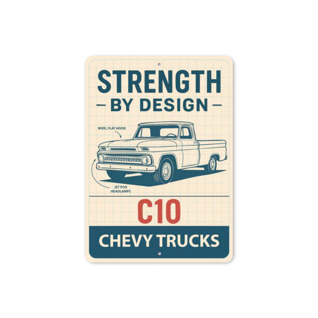 Chevy C10 Trucks Strength By Design Chevrolet Sign