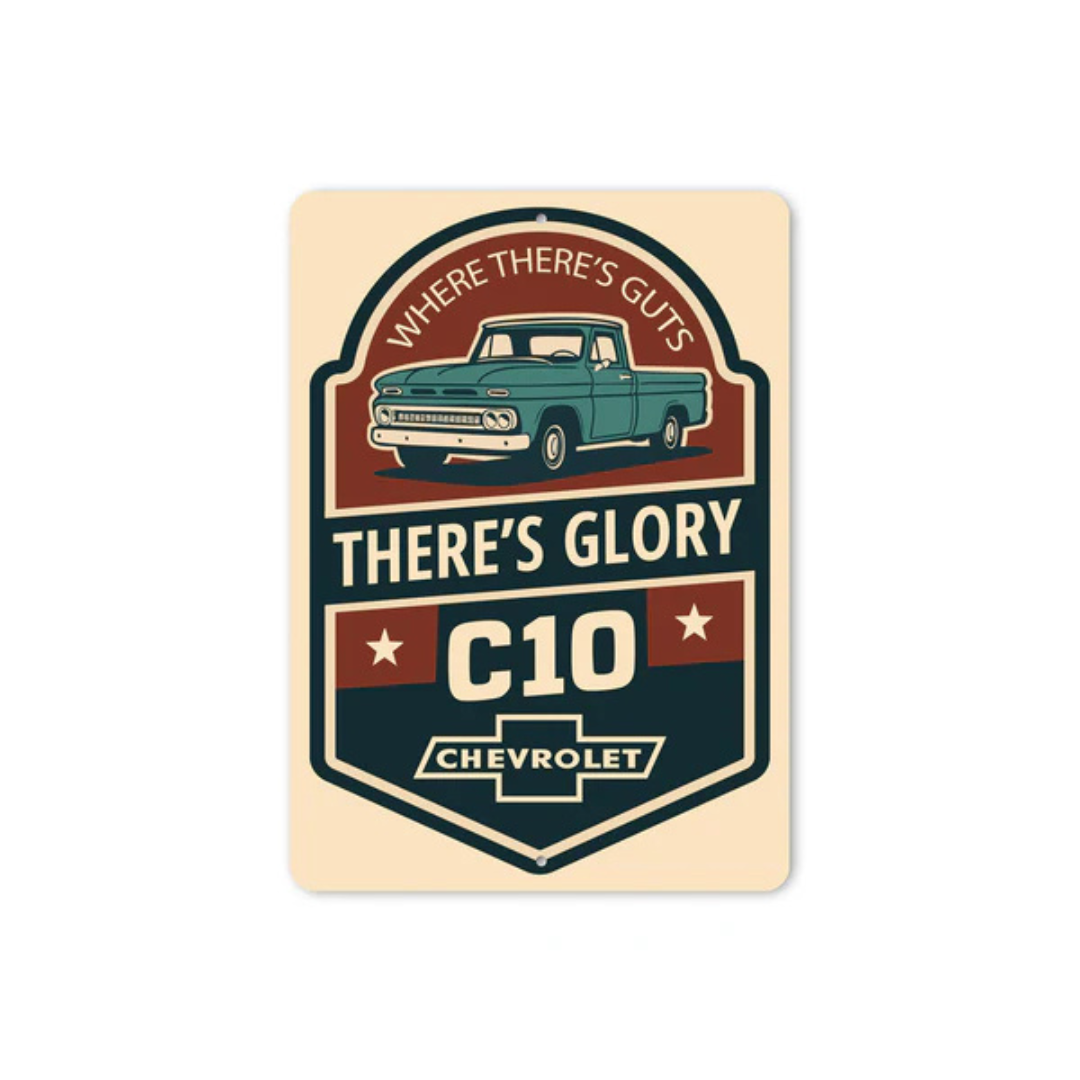 Chevy C10 Where There's Guts There's Glory Chevrolet Sign