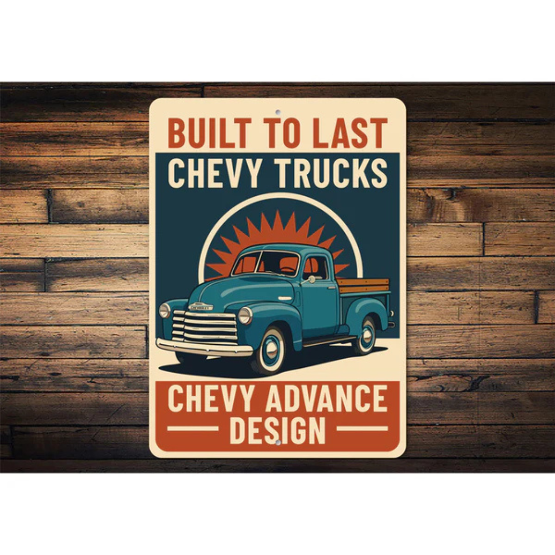 Chevy Trucks Built To Last Chevrolet Advance Design Sign
