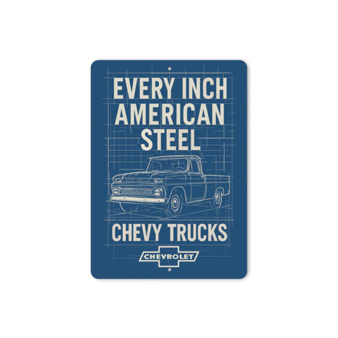 Chevy Trucks Every Inch American Steel Chevrolet Sign
