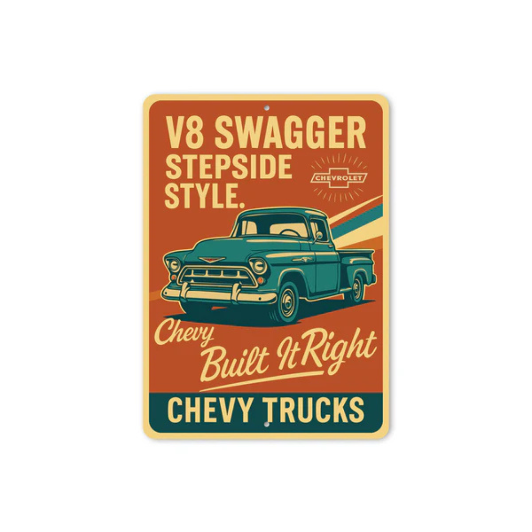 Chevy Trucks V8 Swagger Stepside Style Built It Right Sign