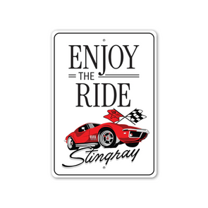 Enjoy The Ride Stingray Corvette Sign - Aluminum Sign