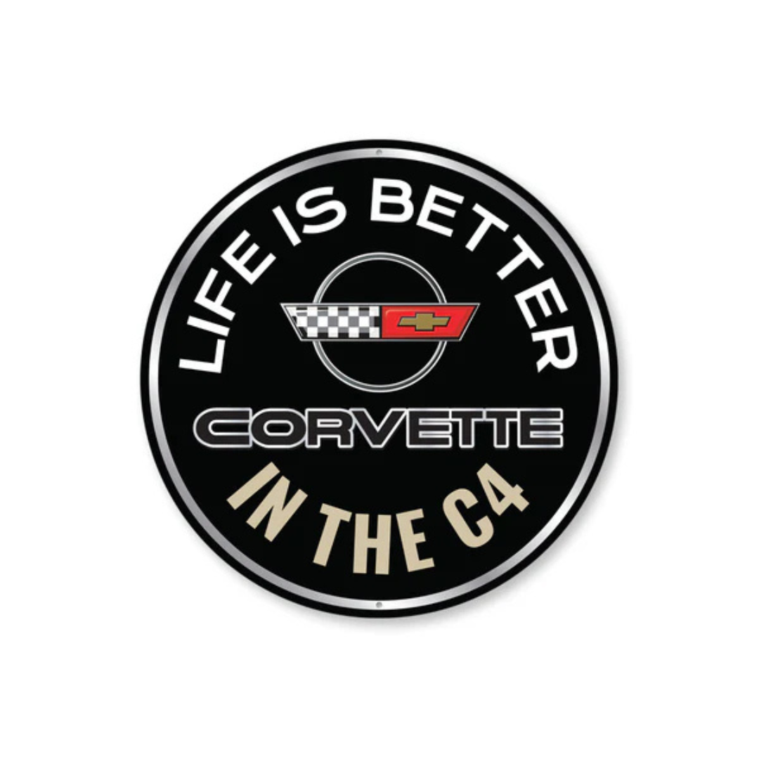 Life Is Better In The Corvette C4 Round Sign