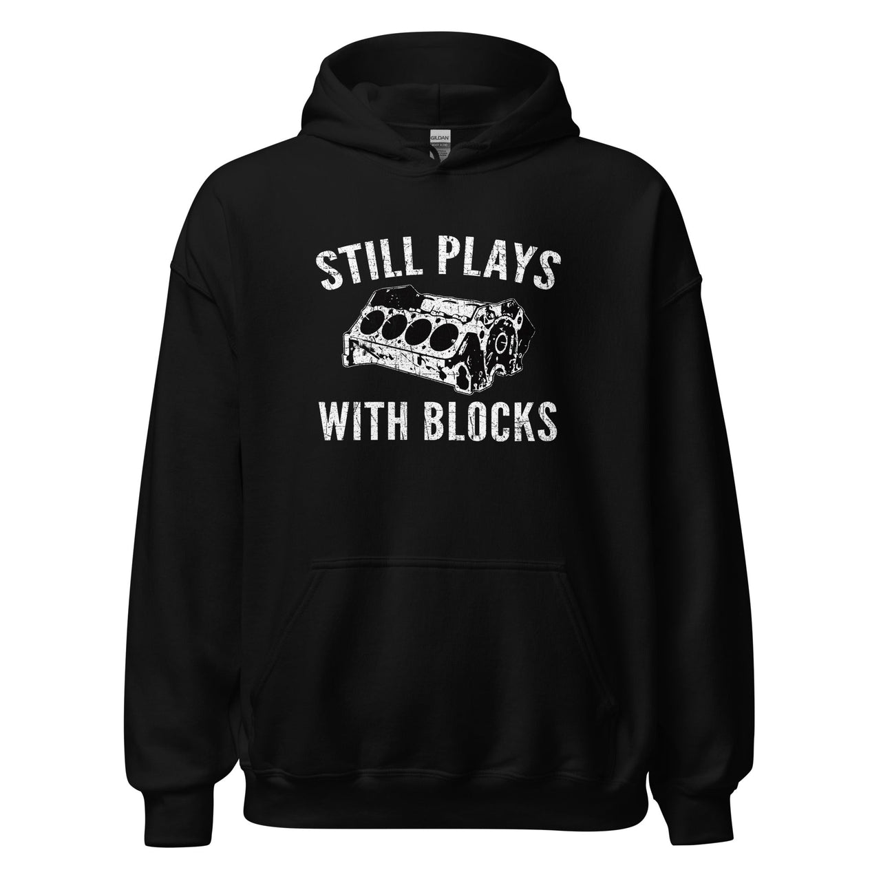 Still Plays With Blocks, Mechanic, Car Enthusiast Hoodie Sweatshirt