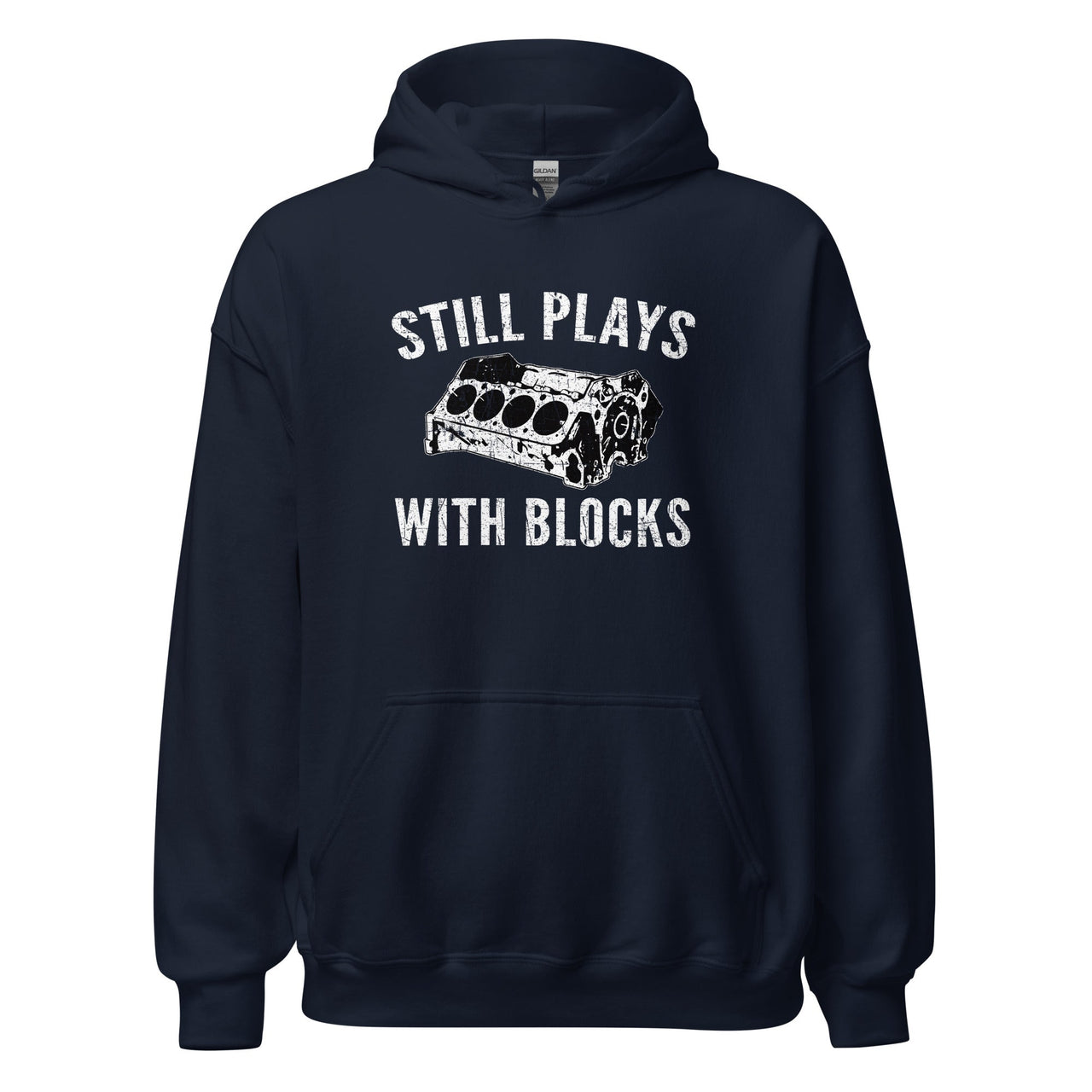 Still Plays With Blocks, Mechanic, Car Enthusiast Hoodie Sweatshirt