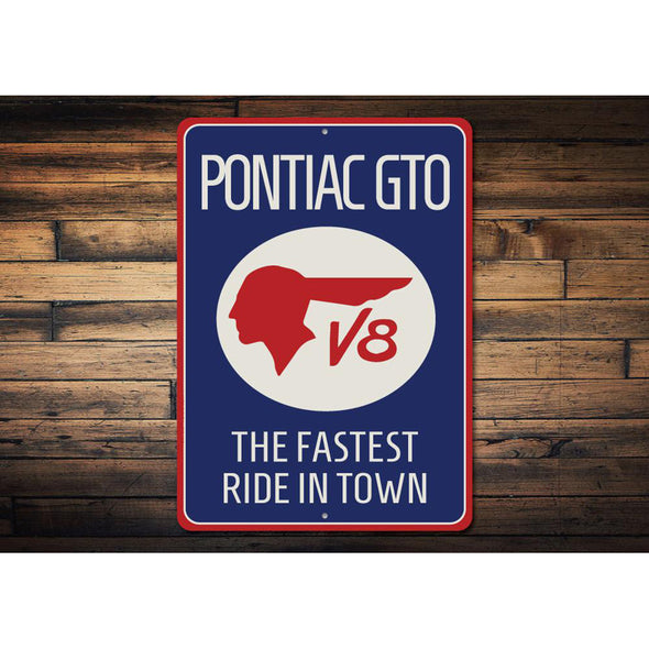 Pontiac GTO The Fastest Ride in Town - Aluminum Sign
