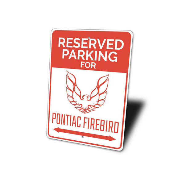 Pontiac Firebird Reserved Parking - Aluminum Sign