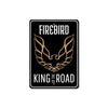 Pontiac Firebird King of the Road - Aluminum Sign