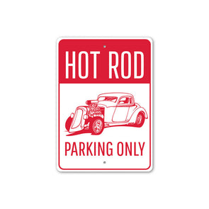 Hot Rod Parking Only - Aluminum Sign