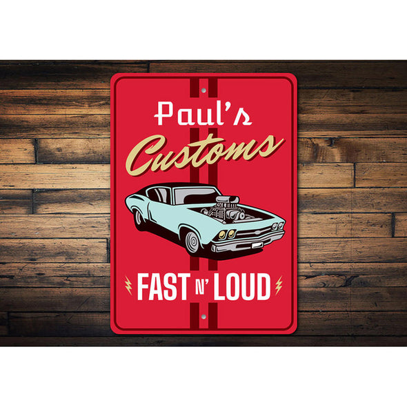 Personalized Custom Garage Fast N' Loud - Aluminum Sign