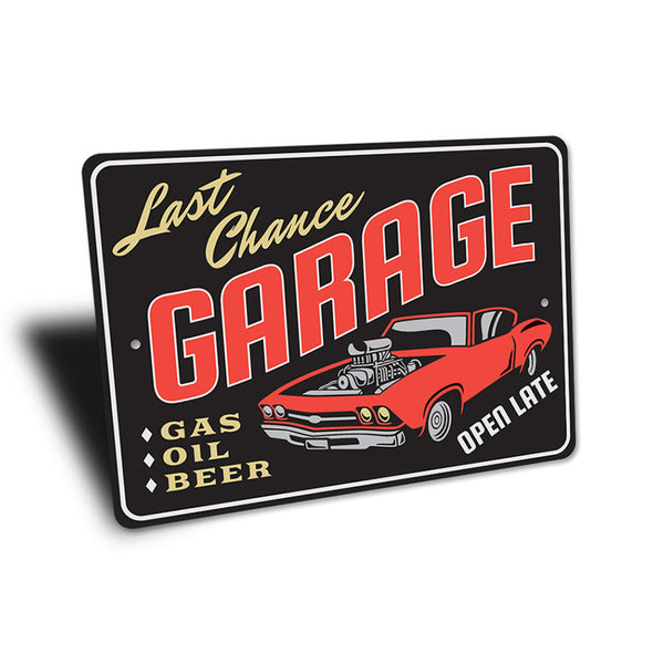 Last Chance Hot Rod Garage - Aluminum Sign