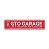 Pontiac GTO Garage Life is too Short - Aluminum Street Sign