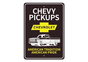 Chevy Pickups American Tradition American Pride - Aluminum Sign