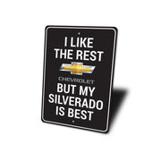 my-silverado-is-best-aluminum-sign