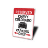 Chevy Colorado Parking - Aluminum Sign
