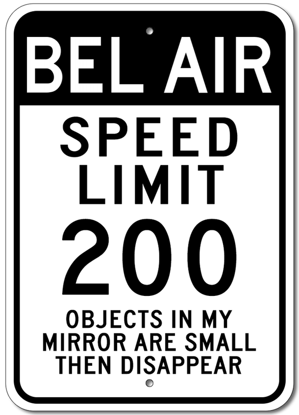 Chevy Bel Air Speed Limit 200 - Aluminum Sign