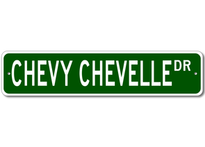 Chevy Chevelle Dr- Aluminum Sign